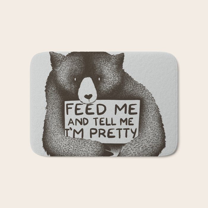 Feed Me And Tell Me I'm Pretty Bear Bath Mat Gallery Image 1