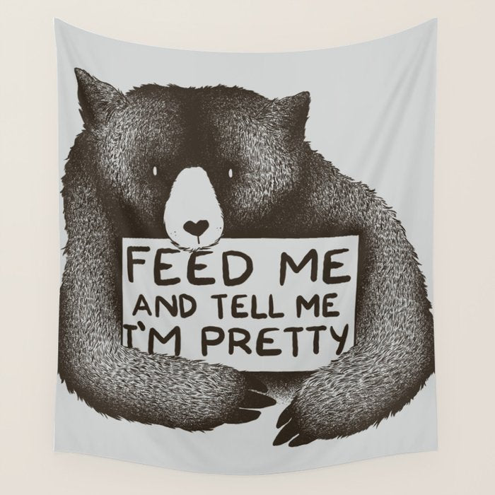 Feed Me And Tell Me I'm Pretty Bear Wall Tapestry Gallery Image 1
