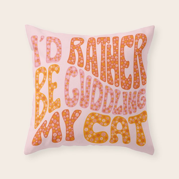 I'd Rather Be Cuddling My Cat Throw Pillow Gallery Image 1