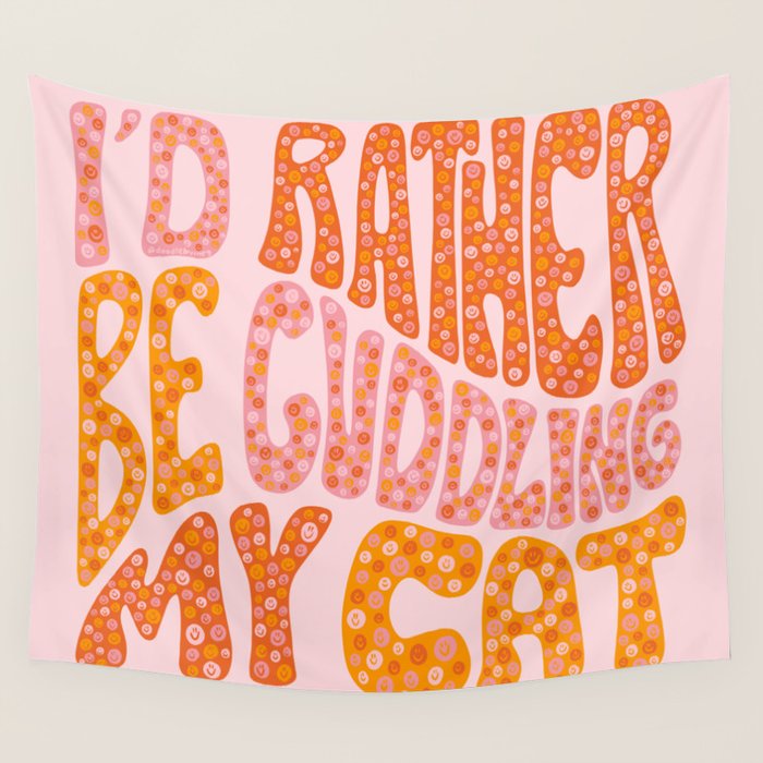 I'd Rather Be Cuddling My Cat Wall Tapestry Gallery Image 4