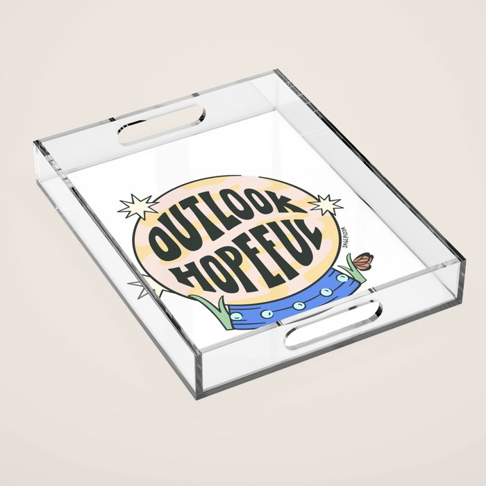 OUTLOOK HOPEFUL Acrylic Tray Gallery Image 1