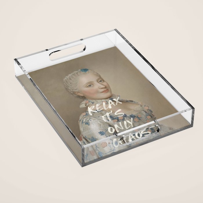 Relax It's Only Chaos Acrylic Tray Gallery Image 1