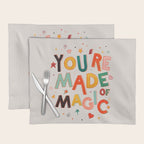 You Are Made Of Magic - colorful letters Placemat Gallery Image 1
