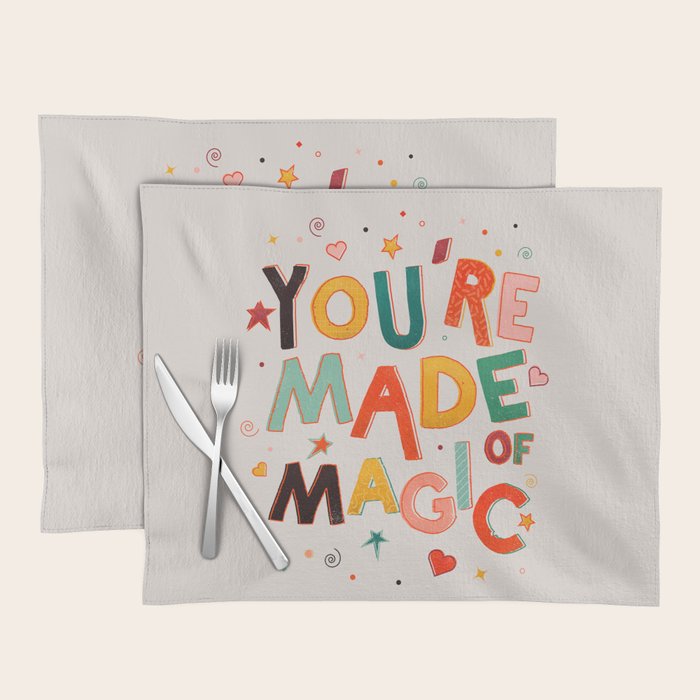 You Are Made Of Magic - colorful letters Placemat Gallery Image 1
