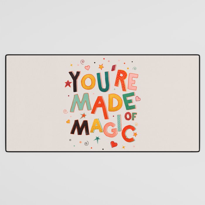 You Are Made Of Magic - colorful letters Desk Mat Gallery Image 3