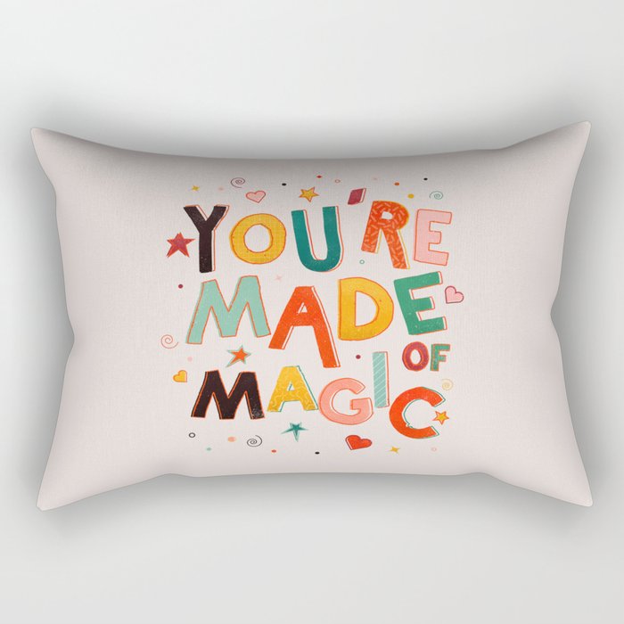You Are Made Of Magic - colorful letters Rectangular Pillow Gallery Image 1