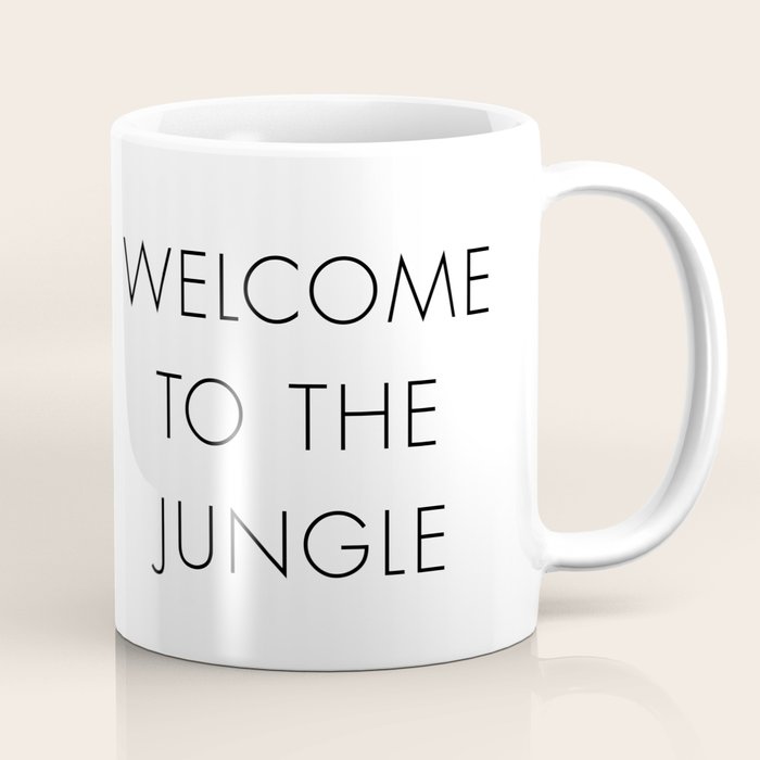 Welcome to the Jungle Coffee Mug Gallery Image 1