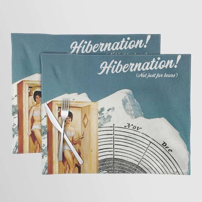 Hibernation! Not just for bears Placemat Gallery Image 1