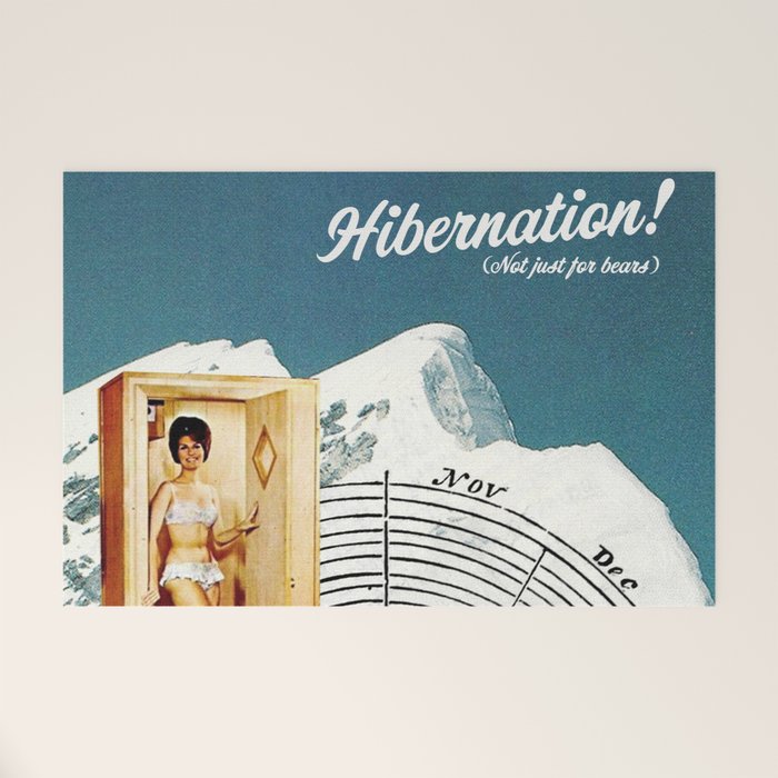 Hibernation! Not just for bears Welcome Mat Gallery Image 1
