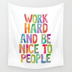 Work Hard and Be Nice to People Wall Tapestry Gallery Image 4