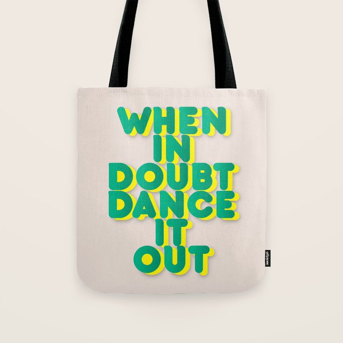 When in doubt dance it out no2 Tote Bag Gallery Image 1