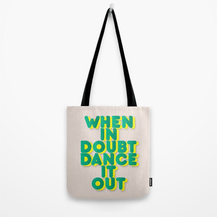 When in doubt dance it out no2 Tote Bag Gallery Image 2