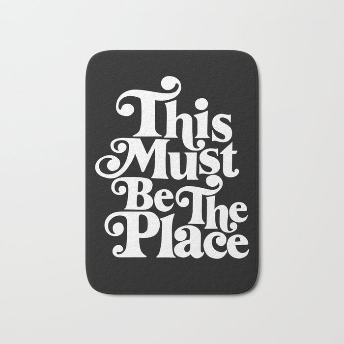 This Must Be The Place - Black & White Bath Mat Gallery Image 1