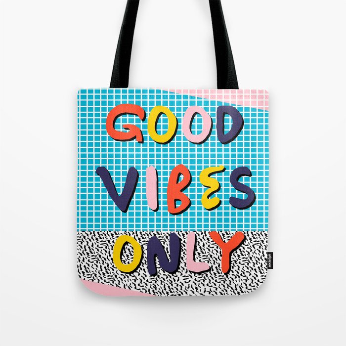 Check it - good vibes happy smiles fun modern memphis throwback art 1980's 80's 80s 1980s 1980 neon  Tote Bag Gallery Image 1