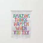 AMAZING THINGS HAPPEN WHEN YOU TRY rainbow watercolor Wall Hanging Gallery Image 1