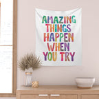 AMAZING THINGS HAPPEN WHEN YOU TRY rainbow watercolor Wall Tapestry Gallery Image 2