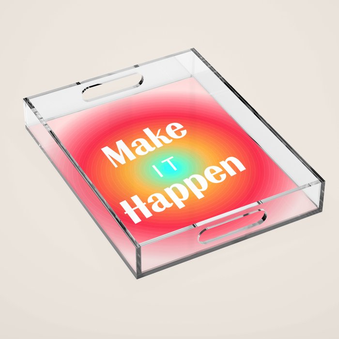 Make It Happen Gradient Acrylic Tray Gallery Image 1