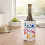 Relax, Unwind, Be Kind Wine Chiller Gallery Image 4