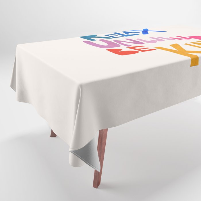 Relax, Unwind, Be Kind Tablecloth Gallery Image 1
