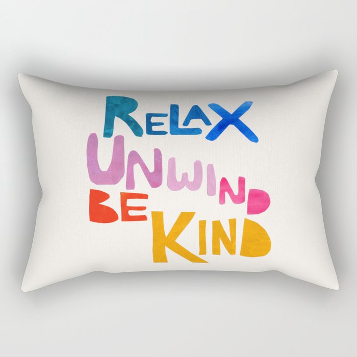 Relax, Unwind, Be Kind Rectangular Pillow Gallery Image 1