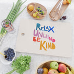 Relax, Unwind, Be Kind Cutting Board Gallery Image 2
