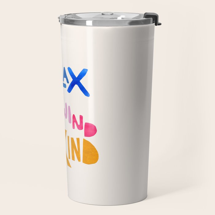 Relax, Unwind, Be Kind Travel Mug Gallery Image 2