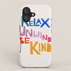 Relax, Unwind, Be Kind iPhone Case Gallery Image 1