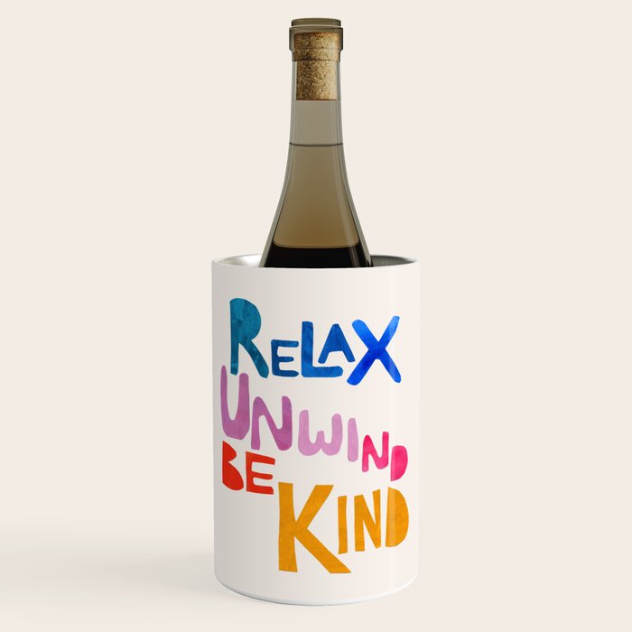 Relax, Unwind, Be Kind Wine Chiller Gallery Image 1