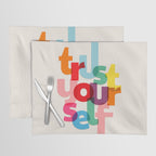 Trust Yourself Typography Placemat Gallery Image 1