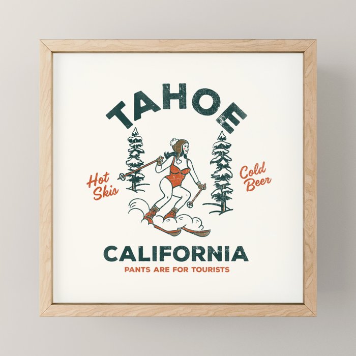 Tahoe, California - Pants Are For Tourists. Funny Ski & Beer Art Mini Art Print Gallery Image 1