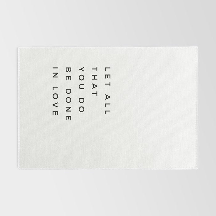 1 Corinthians 16:14 Let All That You Do Be Done In Love Bible Verse Wall Art Scripture Christian Rug Gallery Image 2