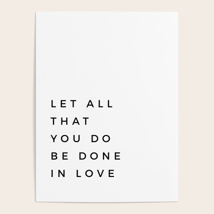 1 Corinthians 16:14 Let All That You Do Be Done In Love Bible Verse Wall Art Scripture Christian Poster Gallery Image 1