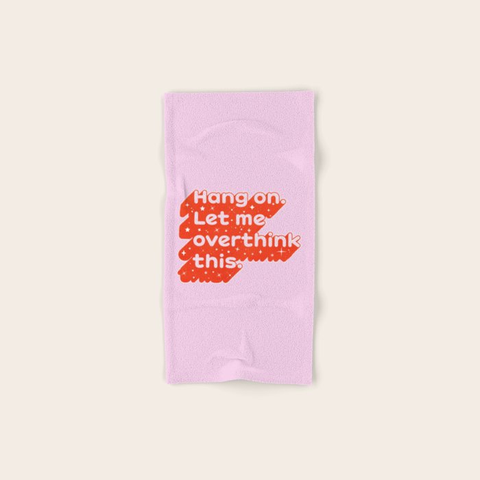 Let Me Overthink This - Anxiety Typography Bath Towel Gallery Image 1