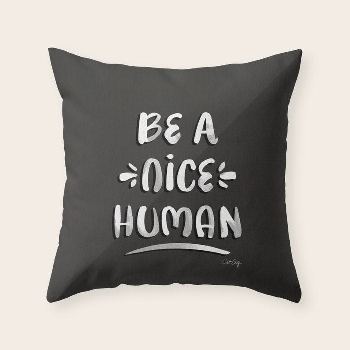 Be a Nice Human - White Type on Black Palette Throw Pillow Gallery Image 1