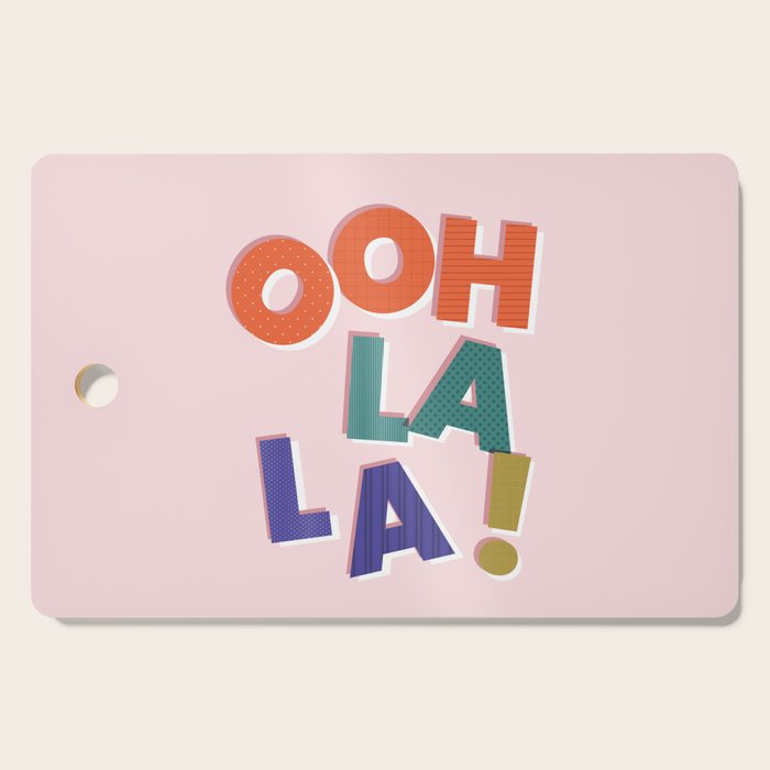 OOH LA LA! colorful french typography Cutting Board Gallery Image 1