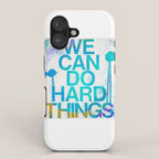 We Can Do Hard Things iPhone Case Gallery Image 1