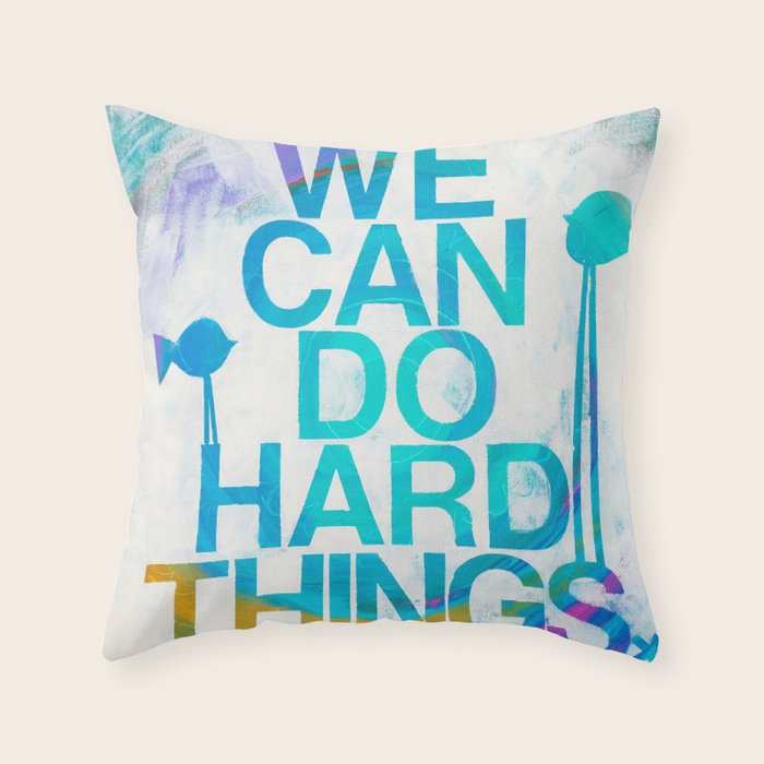 We Can Do Hard Things Throw Pillow Gallery Image 6