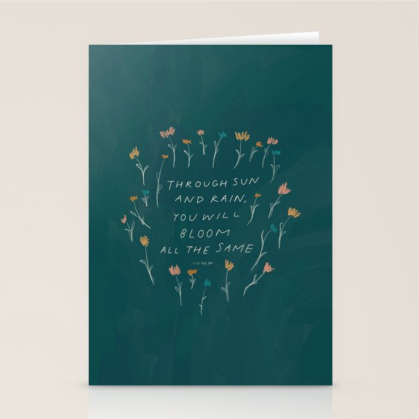 "Through Sun And Rain, You Will Bloom All The Same." Stationery Card Gallery Image 2