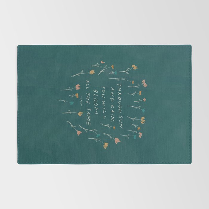 "Through Sun And Rain, You Will Bloom All The Same." Rug Gallery Image 2