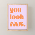 you look fab. Mini Art Print Gallery Image 1