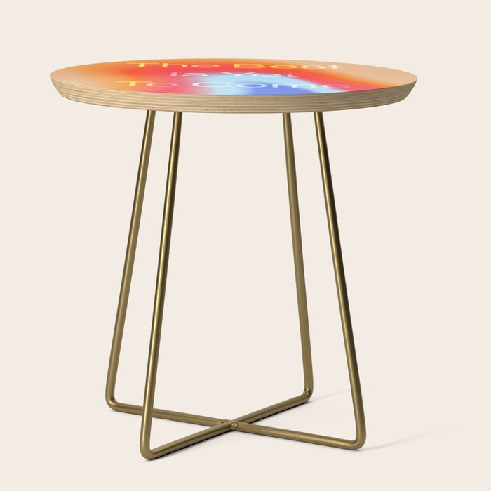 The Best is Yet To Come Side Table Gallery Image 1
