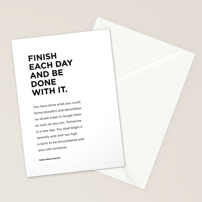 Finish each day and be done with it.  Stationery Card Gallery Image 2