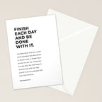 Finish each day and be done with it.  Stationery Card Gallery Image 2