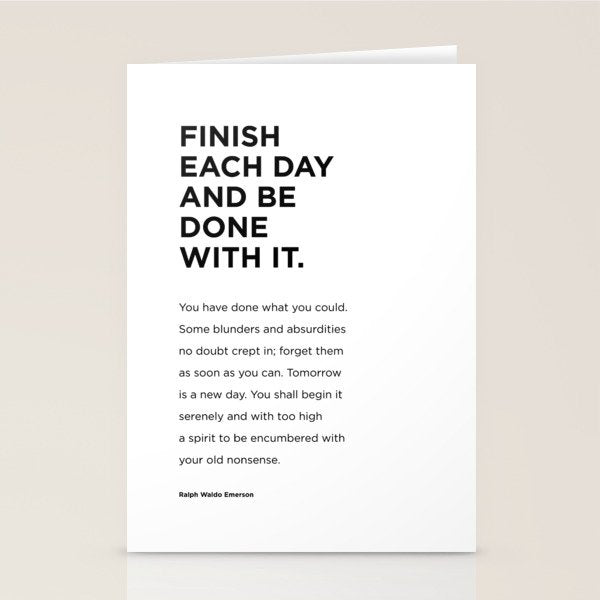 Finish each day and be done with it.  Stationery Card Gallery Image 1