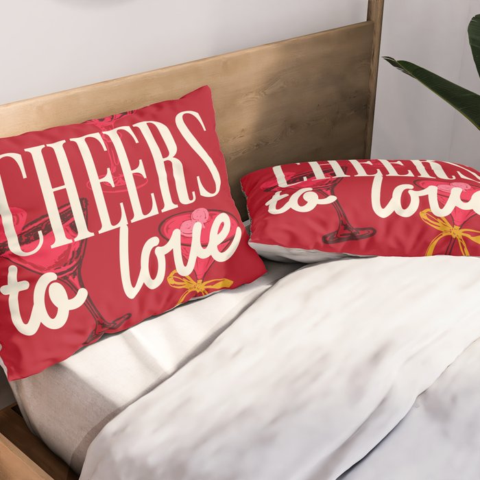 Cheers to Love Pillow Sham Gallery Image 2