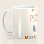 Treat People With Kindness Coffee Mug Gallery Image 3