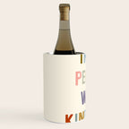 Treat People With Kindness Wine Chiller Gallery Image 2