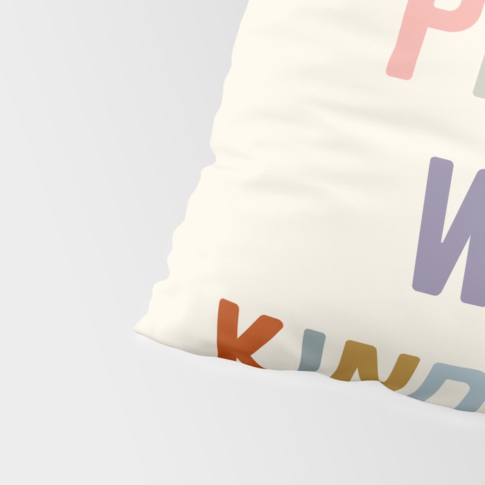 Treat People With Kindness Pillow Sham Gallery Image 4