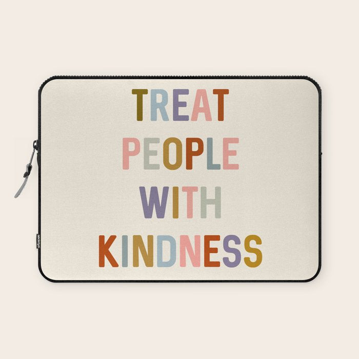 Treat People With Kindness Laptop Sleeve Gallery Image 1