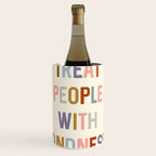 Treat People With Kindness Wine Chiller Gallery Image 1